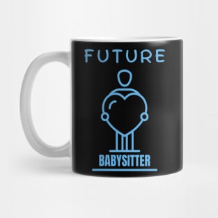 Future Babysitter Mug